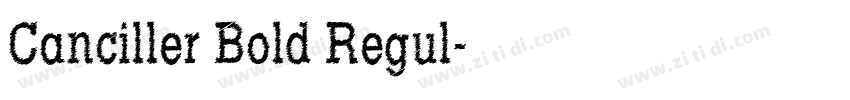 Canciller Bold Regul字体转换